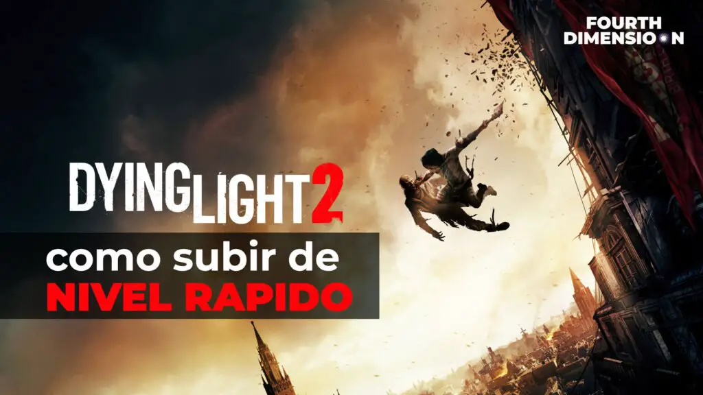 como subir de nivel rapido Dying Light 2