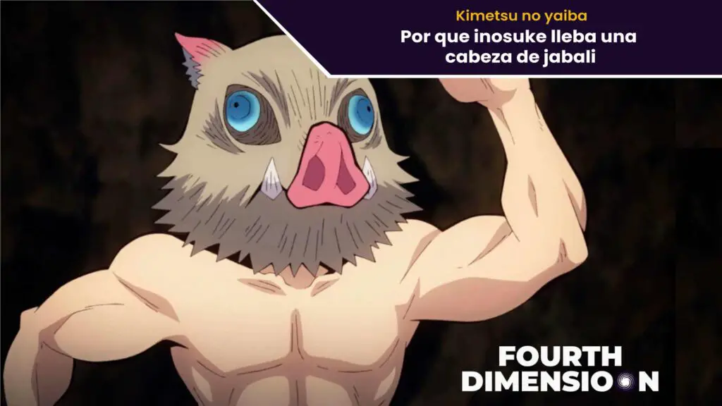 Por que Inosuke lleva una cabeza de jabali